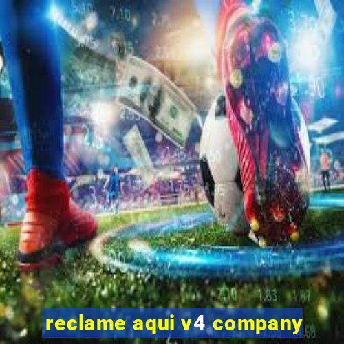 reclame aqui v4 company