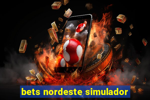 bets nordeste simulador