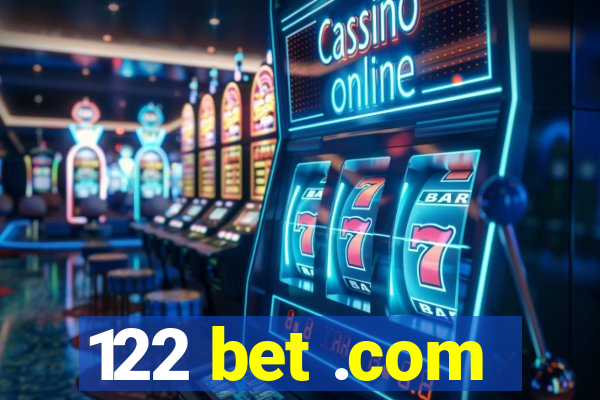 122 bet .com