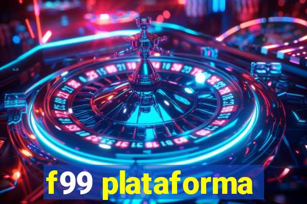 f99 plataforma