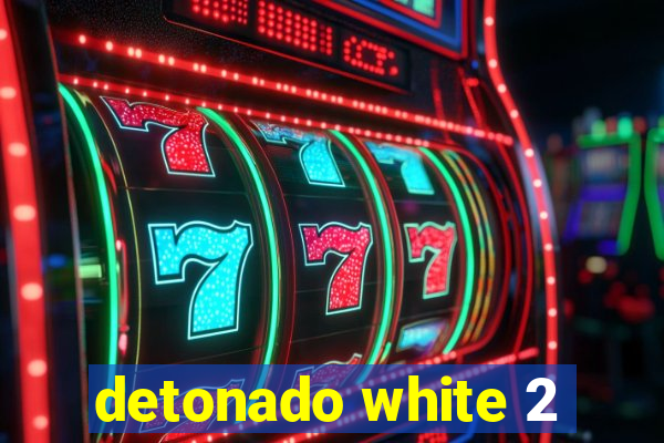 detonado white 2