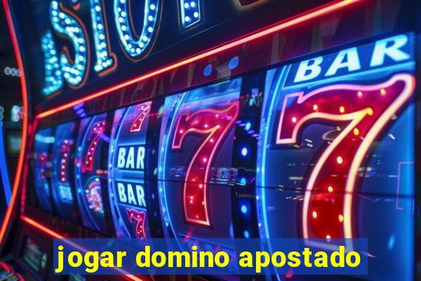 jogar domino apostado