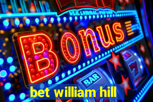 bet william hill