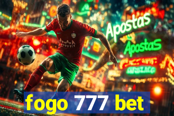 fogo 777 bet