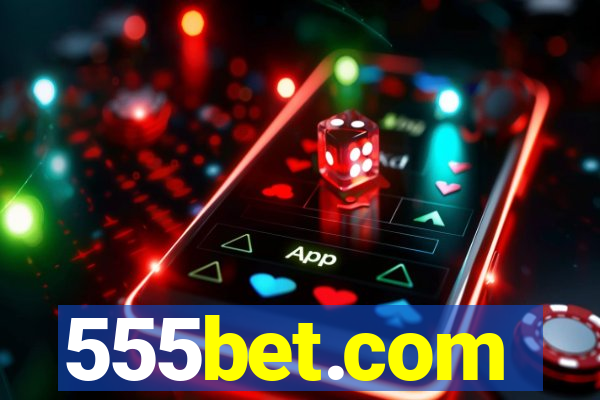 555bet.com