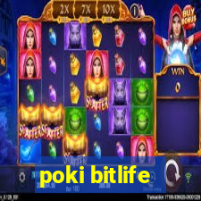 poki bitlife