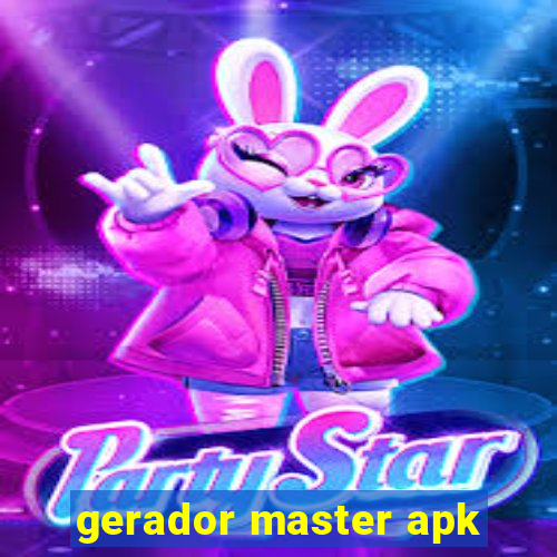 gerador master apk