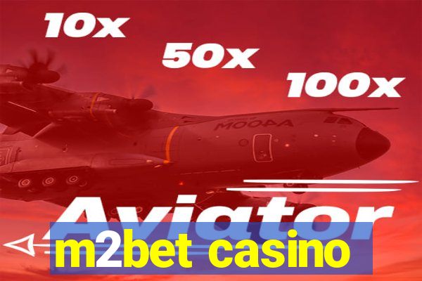 m2bet casino