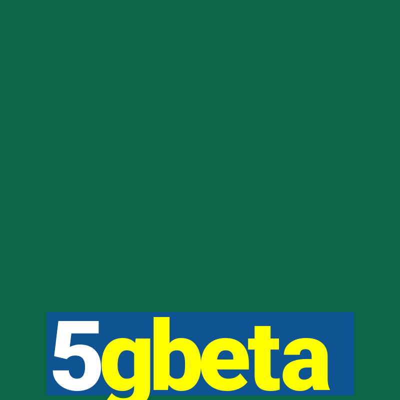 5gbeta