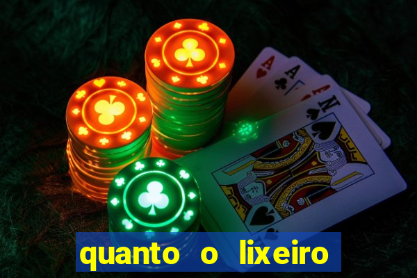 quanto o lixeiro ganha por ano