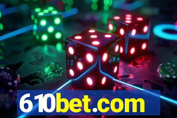 610bet.com