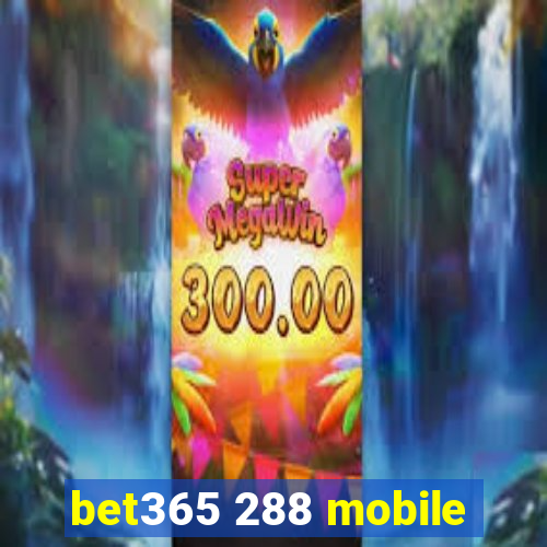 bet365 288 mobile