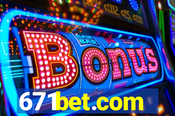 671bet.com