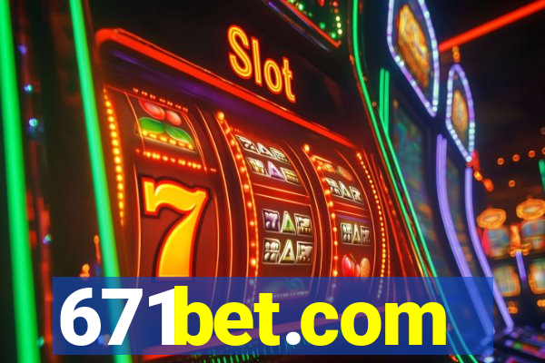 671bet.com