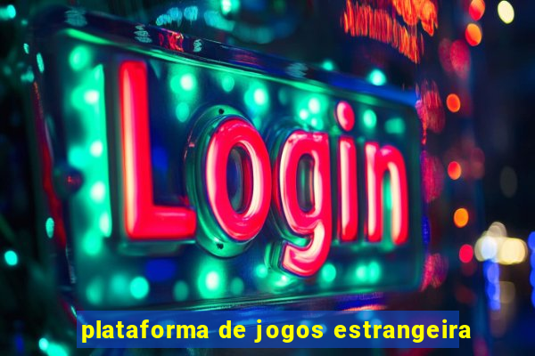 plataforma de jogos estrangeira