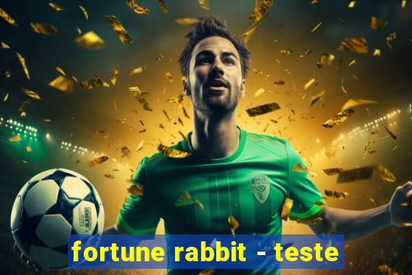 fortune rabbit - teste