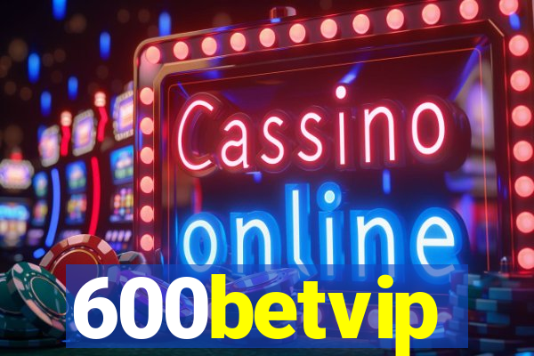 600betvip