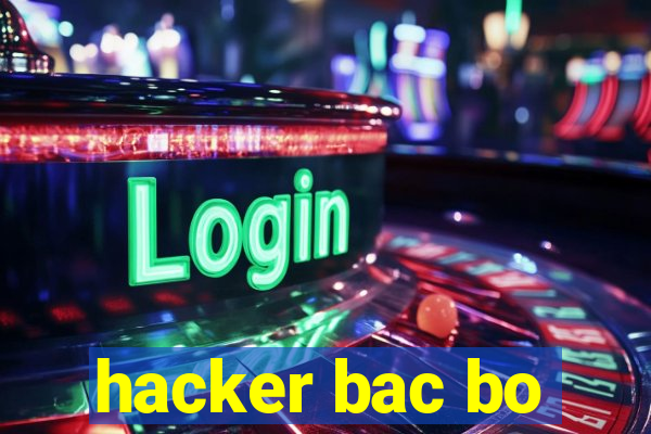 hacker bac bo