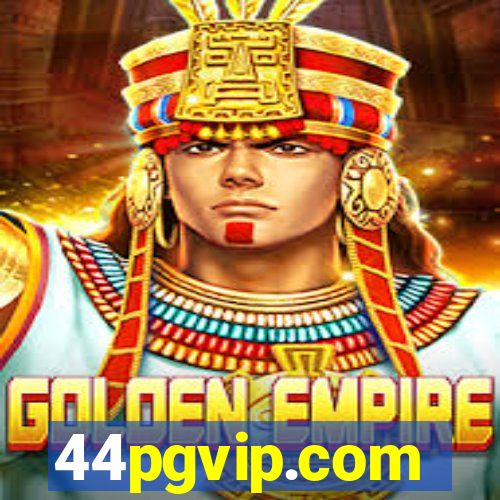 44pgvip.com