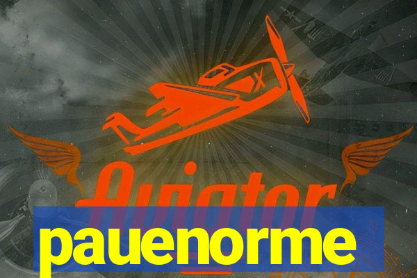 pauenorme