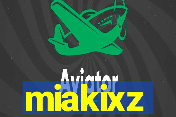 miakixz