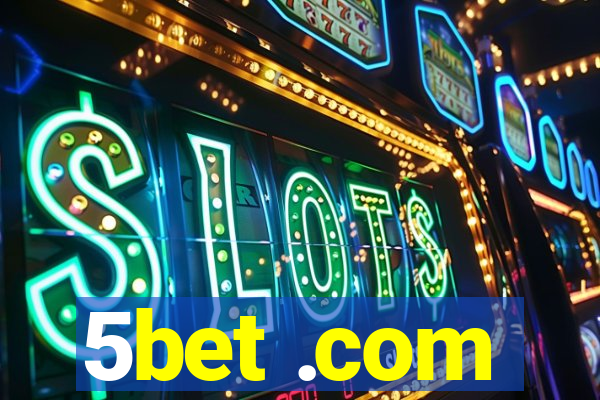 5bet .com