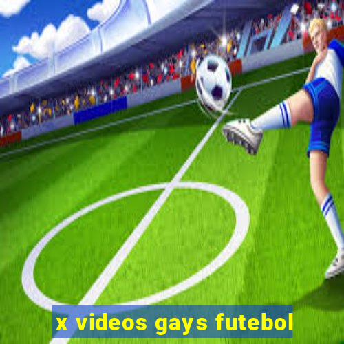 x videos gays futebol