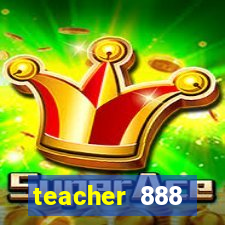 teacher 888 plataforma login