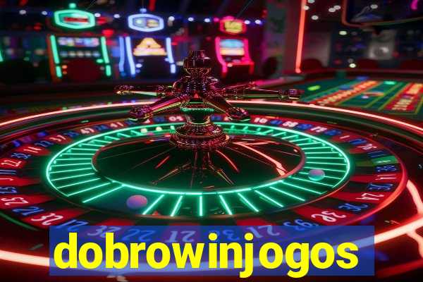 dobrowinjogos