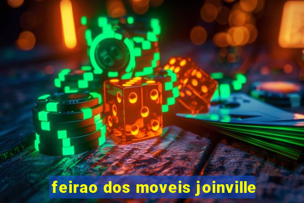 feirao dos moveis joinville