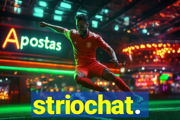 striochat.