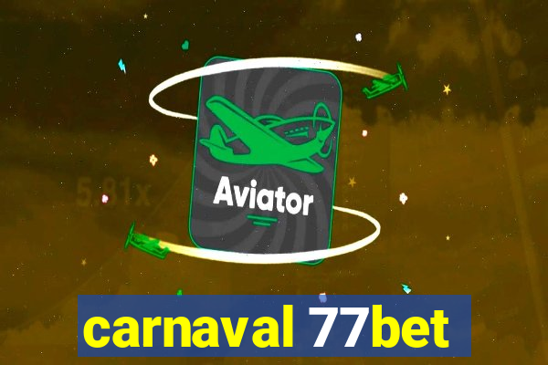 carnaval 77bet