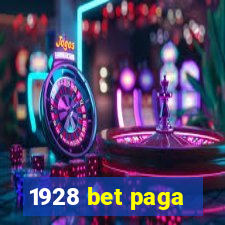 1928 bet paga