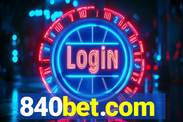 840bet.com