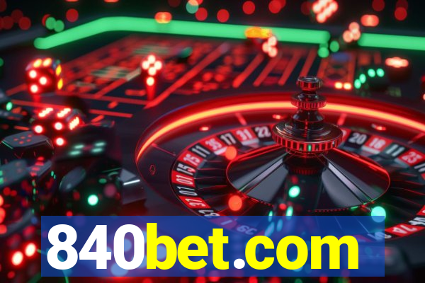 840bet.com