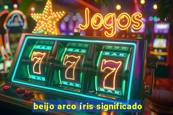 beijo arco íris significado