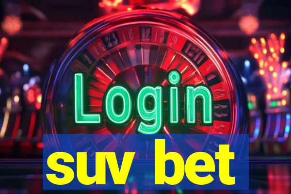 suv bet