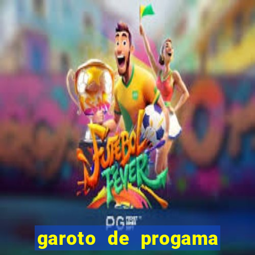 garoto de progama feira de santana