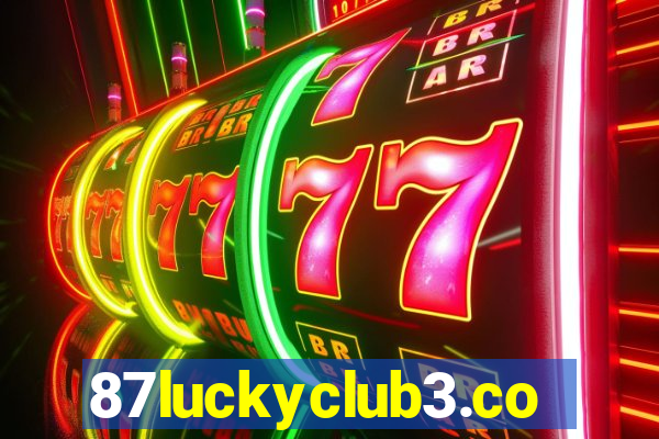 87luckyclub3.com