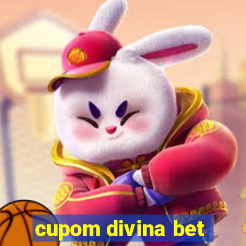 cupom divina bet