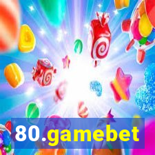 80.gamebet