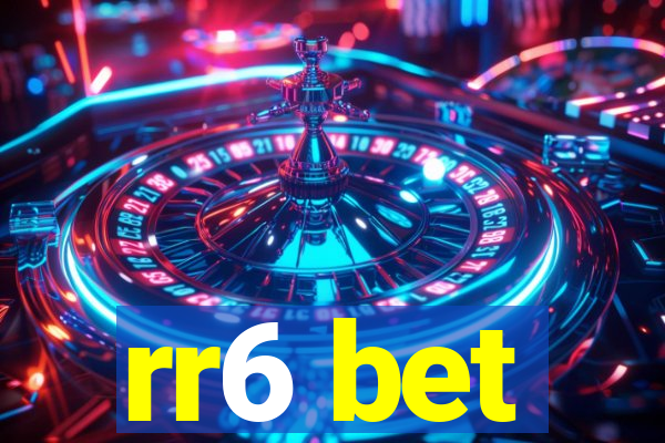 rr6 bet