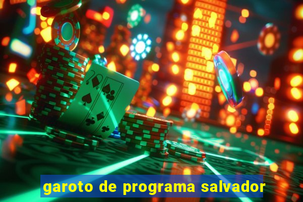 garoto de programa salvador