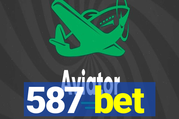 587 bet