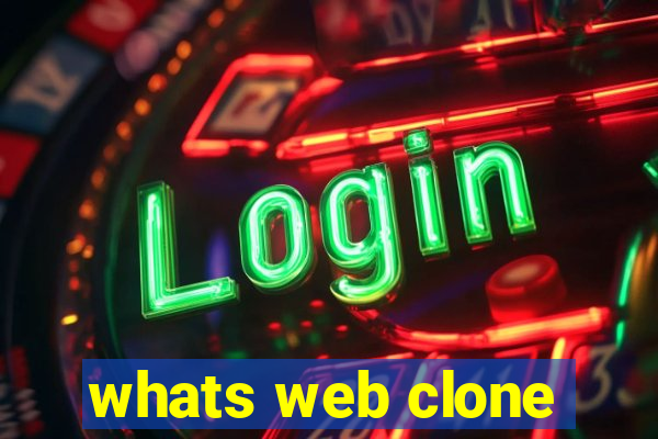 whats web clone