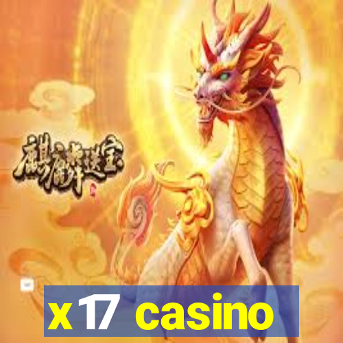 x17 casino