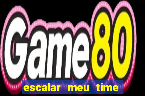 escalar meu time de futebol