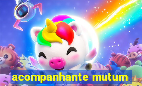 acompanhante mutum