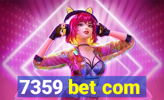 7359 bet com