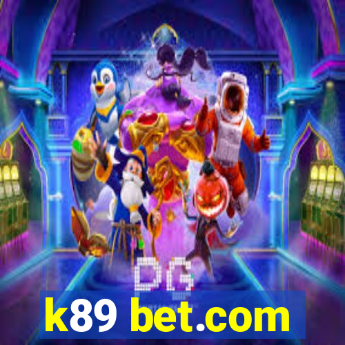 k89 bet.com